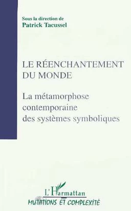 Le réenchantement du monde