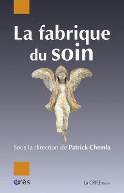 La fabrique du soin