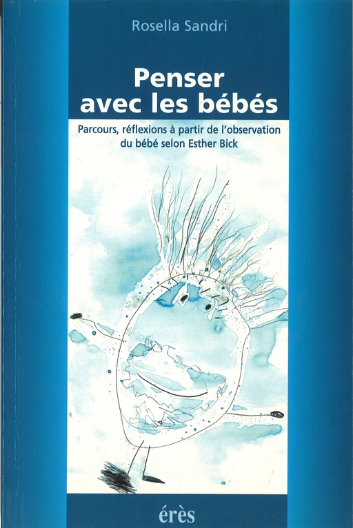 Penser avec les bébés - Rosella SANDRI - Eres