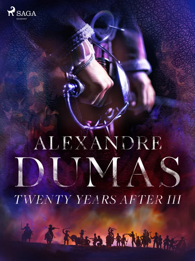 Twenty Years After III - Alexandre Dumas - Saga Egmont International