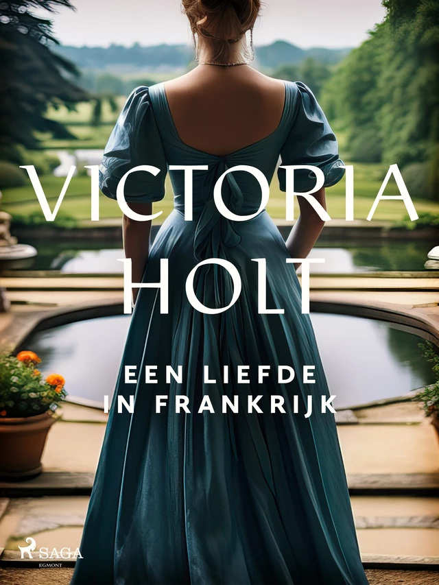 Een liefde in Frankrijk - Victoria Holt - Saga Egmont International