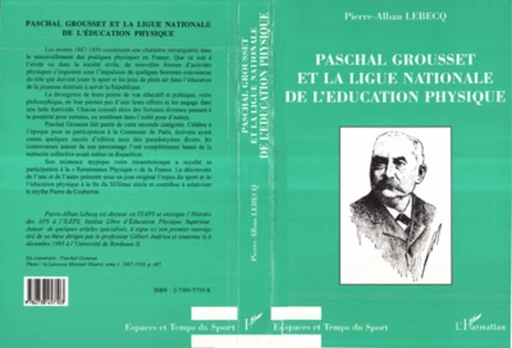 PASCHAL GROUSSET ET LA LIGUE NATIONALE DE L'EDUCATION PHYSIQUE - Pierre-Alban Lebecq - Editions L'Harmattan