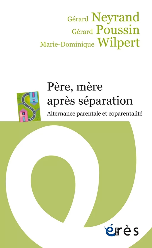 Père, mère après séparation - Gérard Poussin, Marie-Dominique WILPERT, Gérard Neyrand - Eres