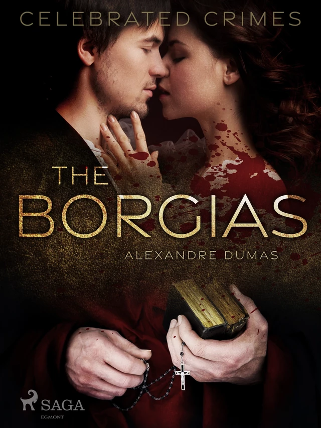 The Borgias - Alexandre Dumas - Saga Egmont International