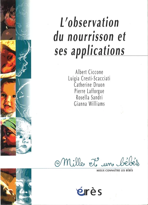 L'observation du nourrisson et ses applications - 1001 bb n°11 - Albert Ciccone, Catherine Druon, Pierre LAFFORGUE - Eres