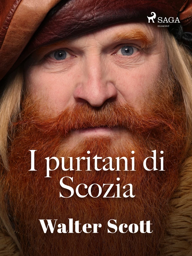 I puritani di Scozia - Walter Scott - Saga Egmont International