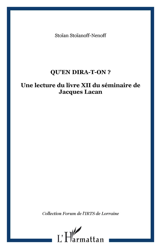 Qu'en dira-t-on ? - Stoïan Stoïanoff-Nenoff - Editions L'Harmattan