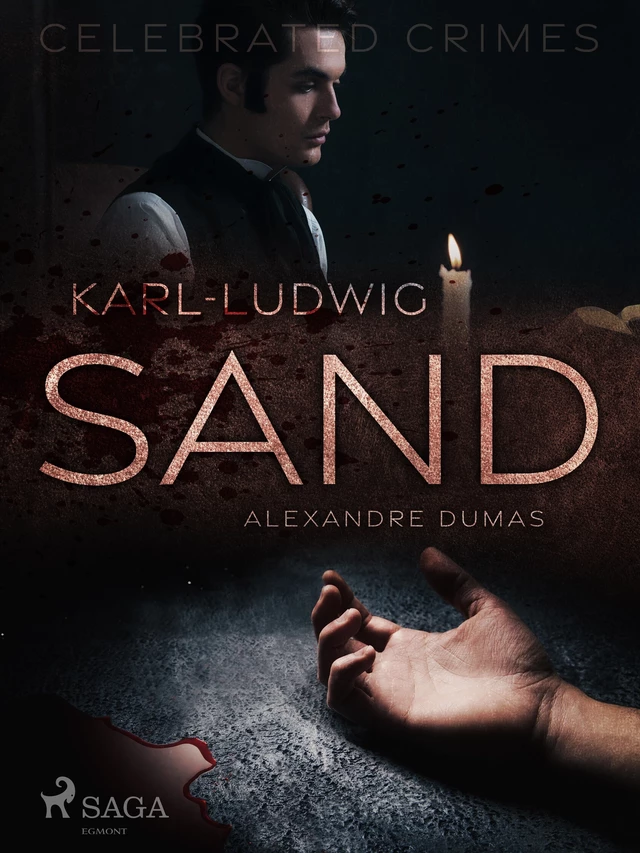 Karl-Ludwig Sand - Alexandre Dumas - Saga Egmont International