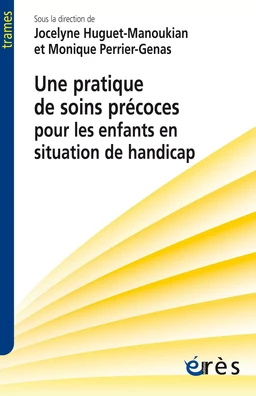 Une pratique de soins précoces pour les enfants en situation de handicap