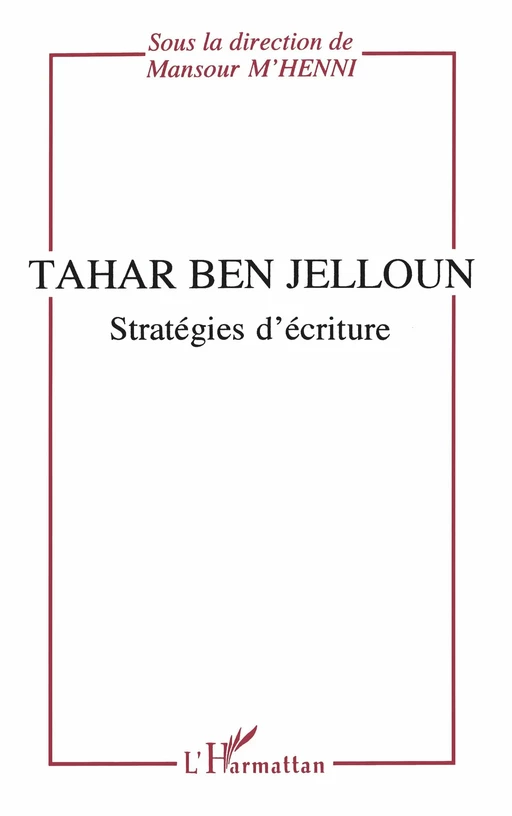 Tahar Ben Jelloun - Mansour M'henni - Editions L'Harmattan