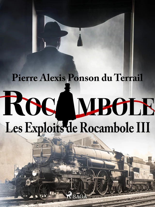 Les Exploits de Rocambole III - Pierre Alexis Ponson du Terrail - Saga Egmont French