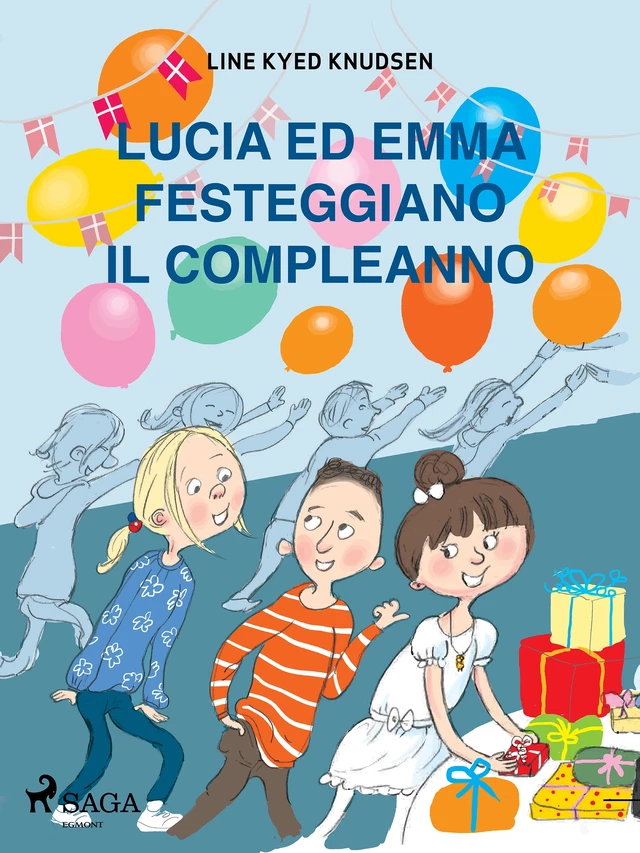 Lucia ed Emma festeggiano il compleanno - Line Kyed Knudsen - Saga Egmont International