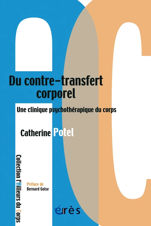 Du contre-transfert corporel - Catherine POTEL BARANES - Eres