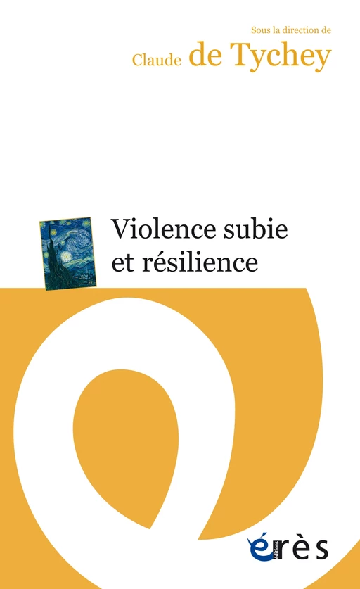 Violence subie et résilience - Claude De Tychey - Eres