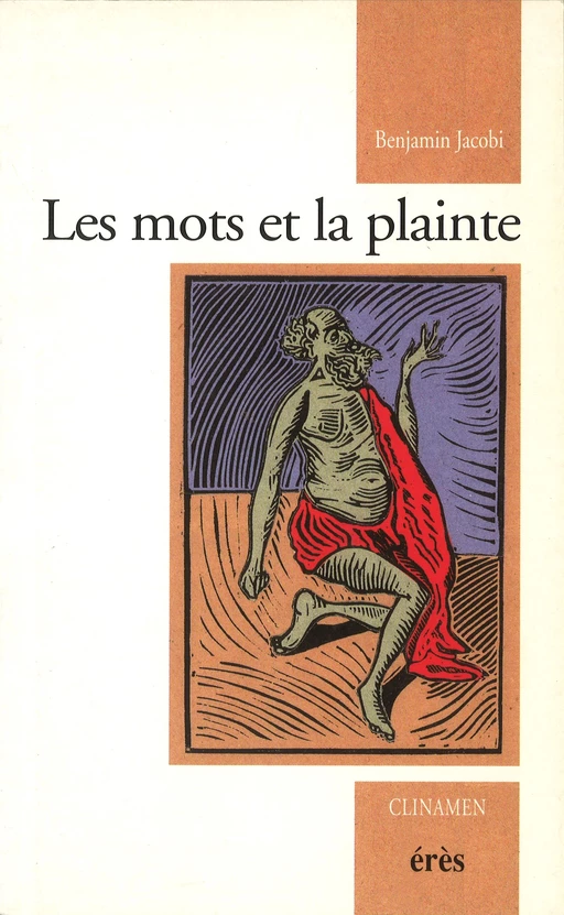 Les mots et la plainte - Benjamin Jacobi - Eres