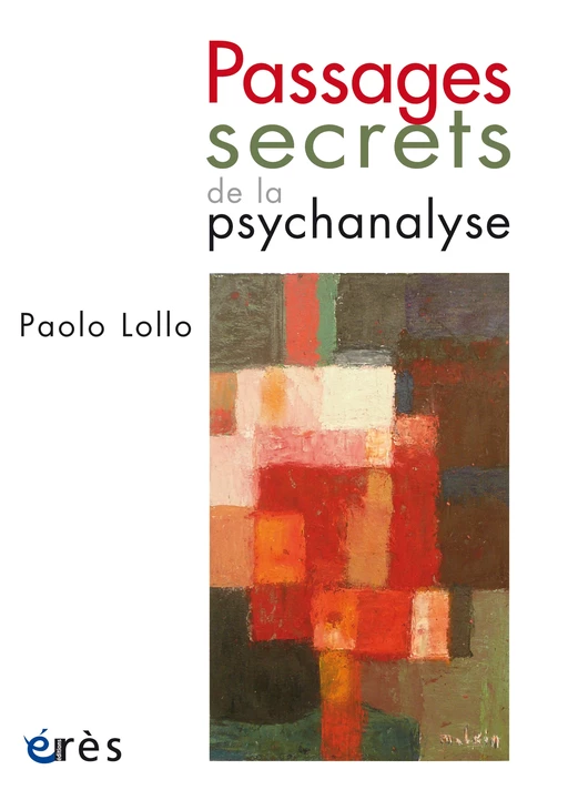 Passages secrets de la psychanalyse - Paolo LOLLO - Eres