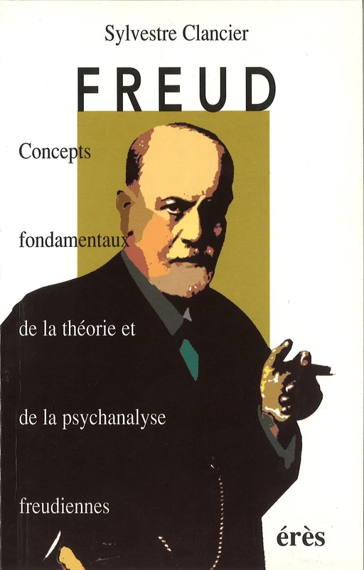 Freud - Sylvestre Clancier - Eres