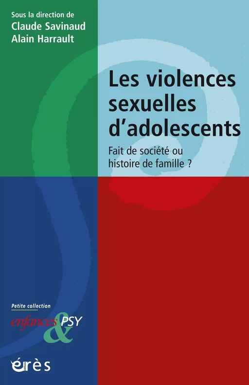 Violences sexuelles d'adolescents - Claude Savinaud, ALAIN HARRAULT - Eres