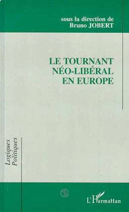 Le tournant néo-libéral en Europe