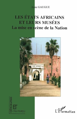 Les Etats africains et leurs musées