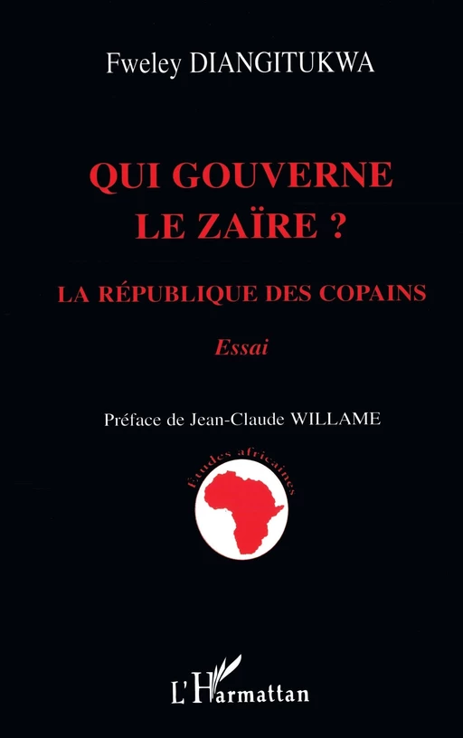 Qui gouverne le Zaïre ? - Diangitukwa Fweley - Editions L'Harmattan