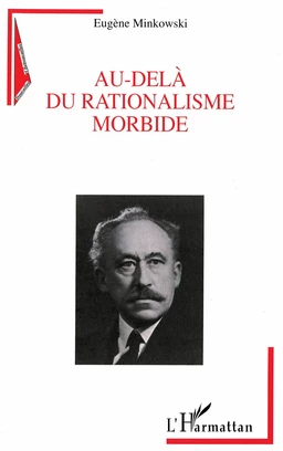 AU-DELÀ DU RATIONALISME MORBIDE