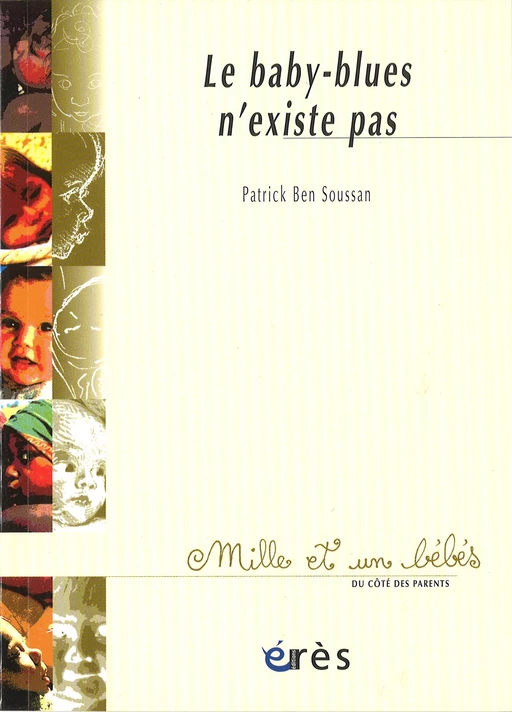 Le baby-blues n'existe pas - 1001 bb n°55 - Patrick BEN SOUSSAN - Eres