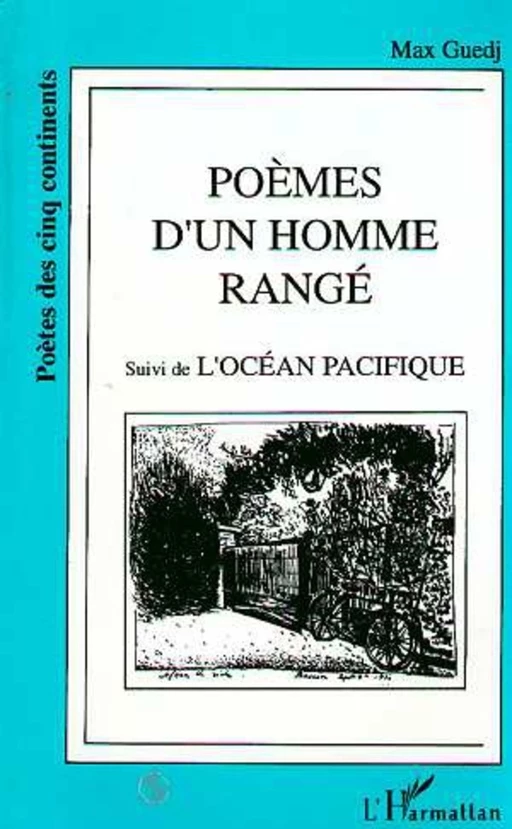 Poèmes d'un homme rangé - Max Guedj - Editions L'Harmattan