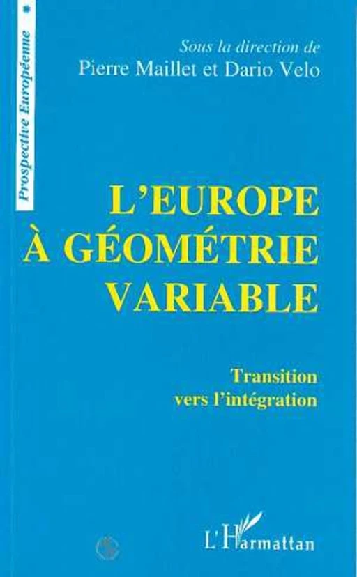 L'Europe à géométrie variable - Pierre Maillet - Editions L'Harmattan