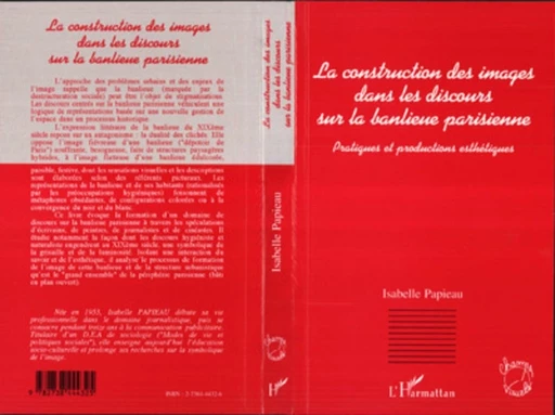 La construction des images dans les discours sur la banlieue - Isabelle Papieau - Editions L'Harmattan