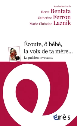 Écoute, ô bébé, la voix de ta mère