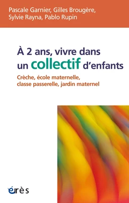 A 2 ans, vivre dans un collectif d'enfants