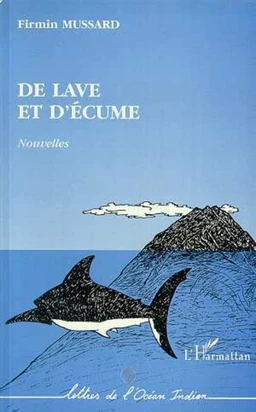 De lave et d'écume