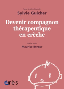 Devenir compagnon thérapeutique en crèche - 1001 bb n°150