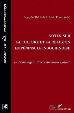 Notes sur la culture et la religion en péninsule indochinois