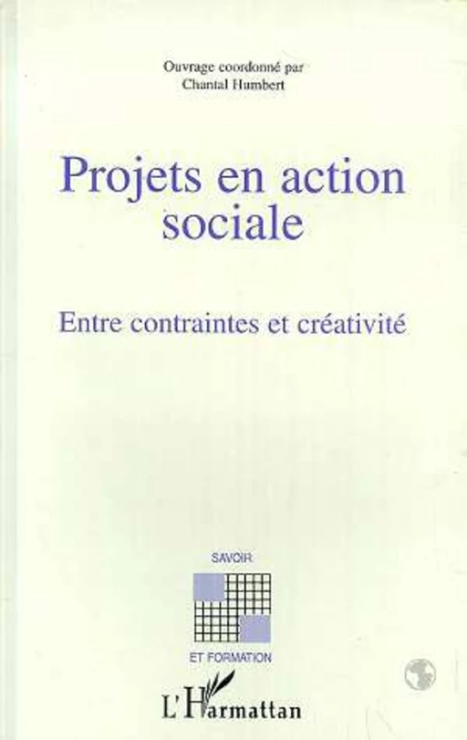 Projets en Action Sociale - Chantal Humbert - Editions L'Harmattan