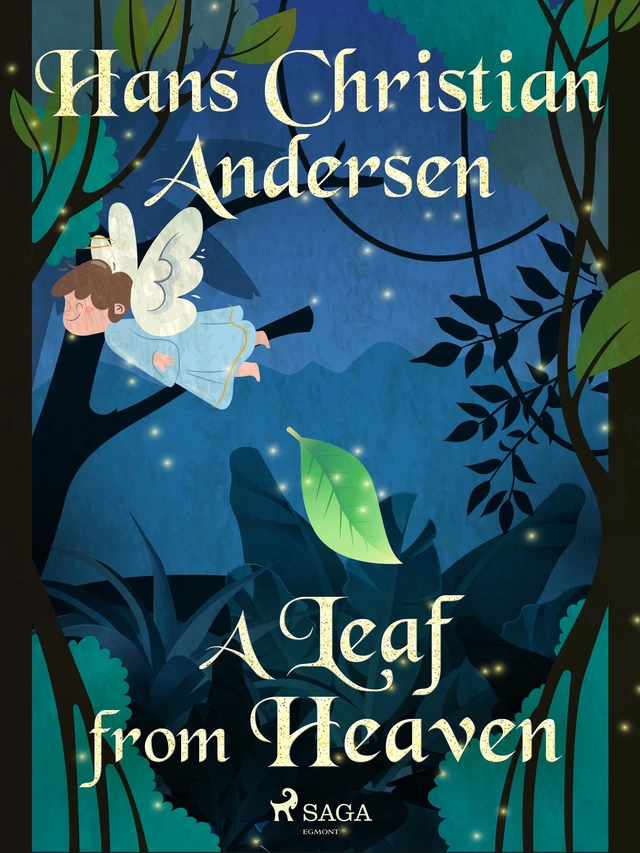 A Leaf from Heaven - Hans Christian Andersen - Saga Egmont International