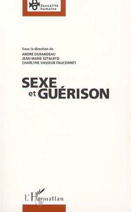 Sexe et Guerison - André Durandeau - Editions L'Harmattan