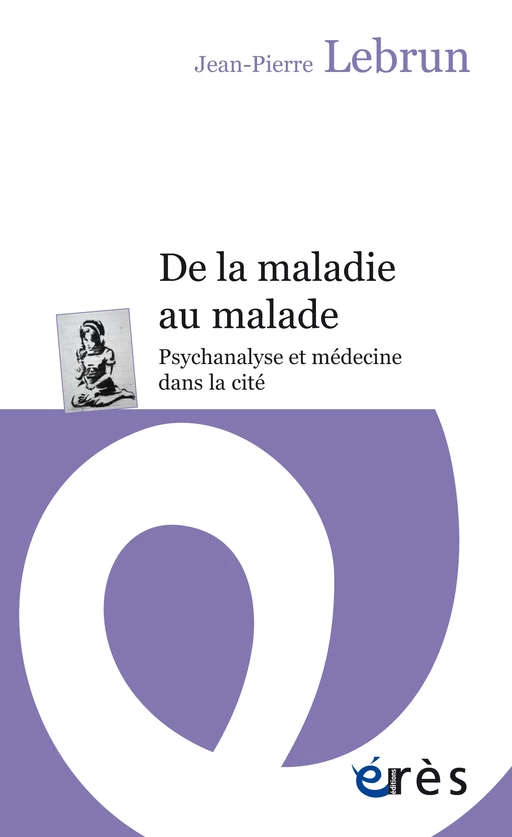 De la maladie au malade - Jean-Pierre Lebrun - Eres