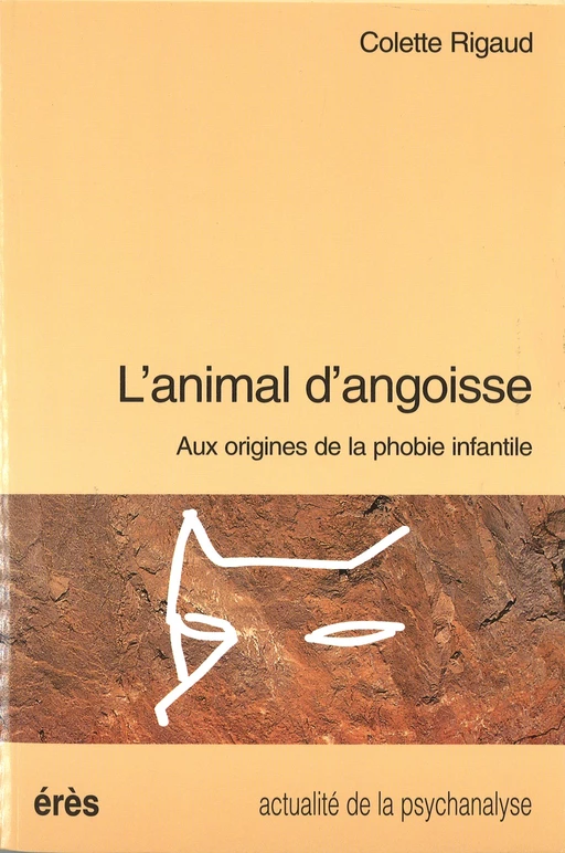 L'animal d'angoisse - Colette LHOMME-RIGAUD - Eres