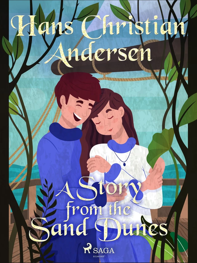 A Story from the Sand Dunes - Hans Christian Andersen - Saga Egmont International