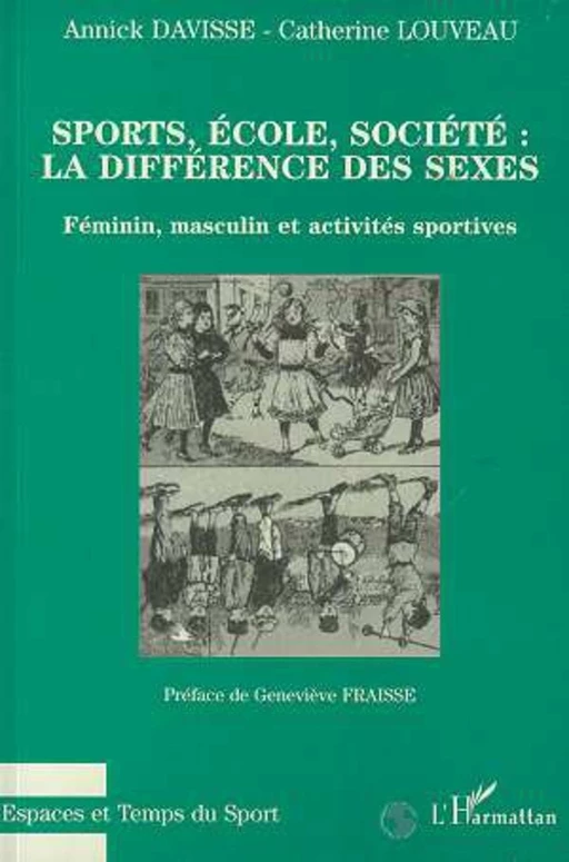 Sports, école, société : la différence des sexes - Annick Davisse, Catherine Louveau - Editions L'Harmattan