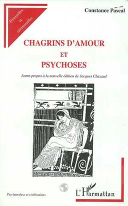 CHAGRINS D'AMOUR ET PSYCHOSES