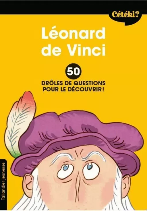 Cétéki Léonard de Vinci ? - Anne Terral - Tallandier