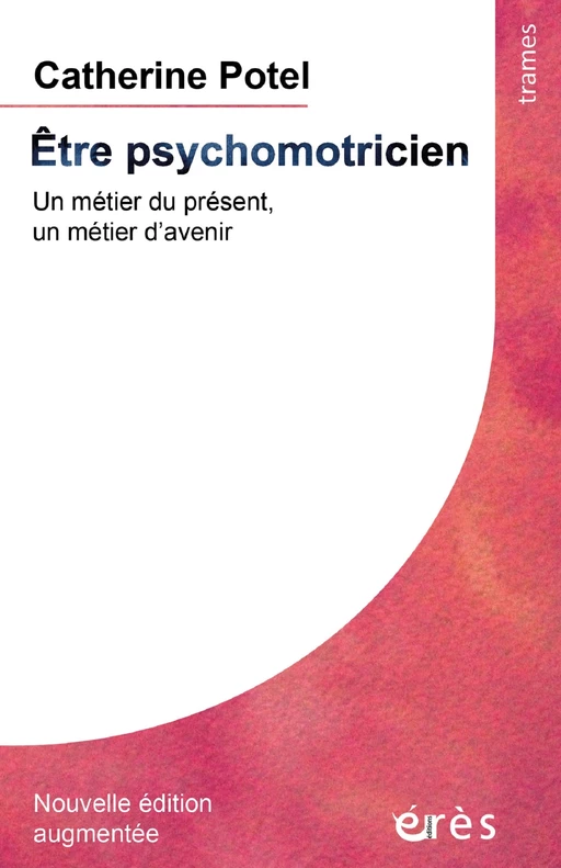 Être psychomotricien - Catherine Potel - Eres