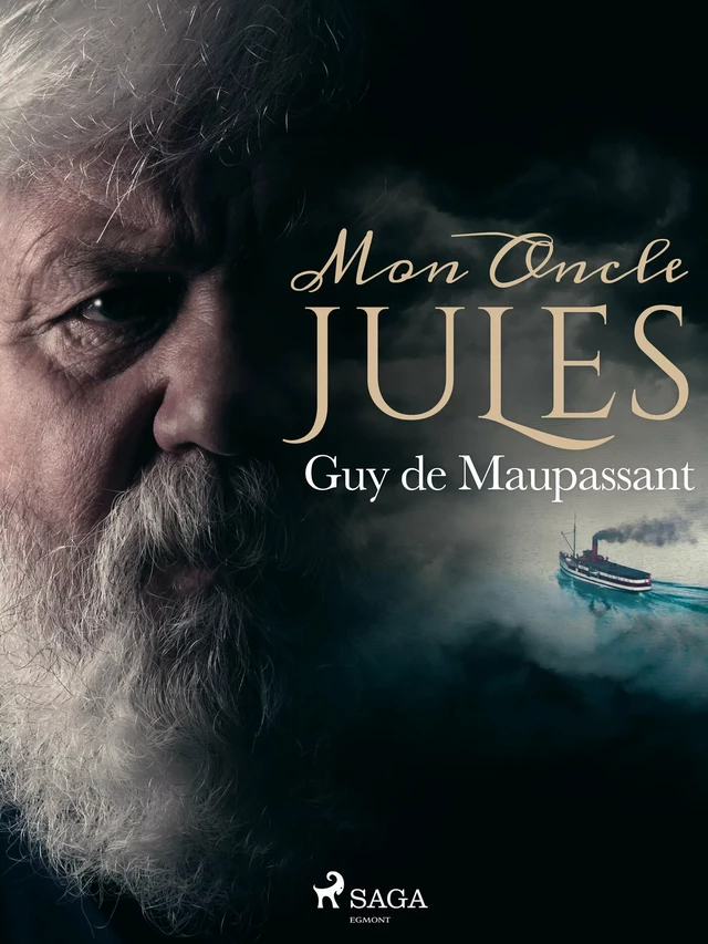 Mon Oncle Jules - Guy De Maupassant - Saga Egmont French