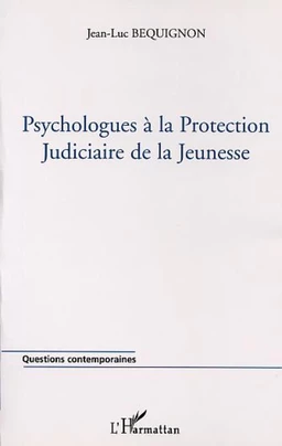 PSYCHOLOGUES À LA PROTECTION JUDICIAIRE DE LA JEUNESSE