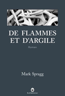 De flammes et d’argile