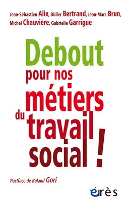 Debout pour nos métiers du travail social !