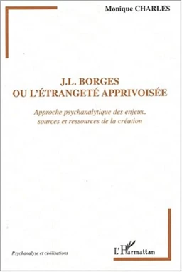 J.L. Borges ou l'étrangeté apprivoisée